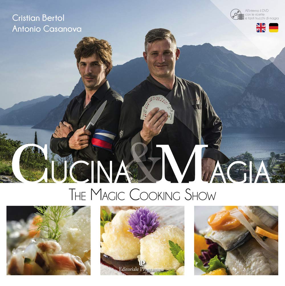 Cucina & magia. The magic cooking show. Ediz. italiana, inglese e tedesca Leisure, Home & Garden