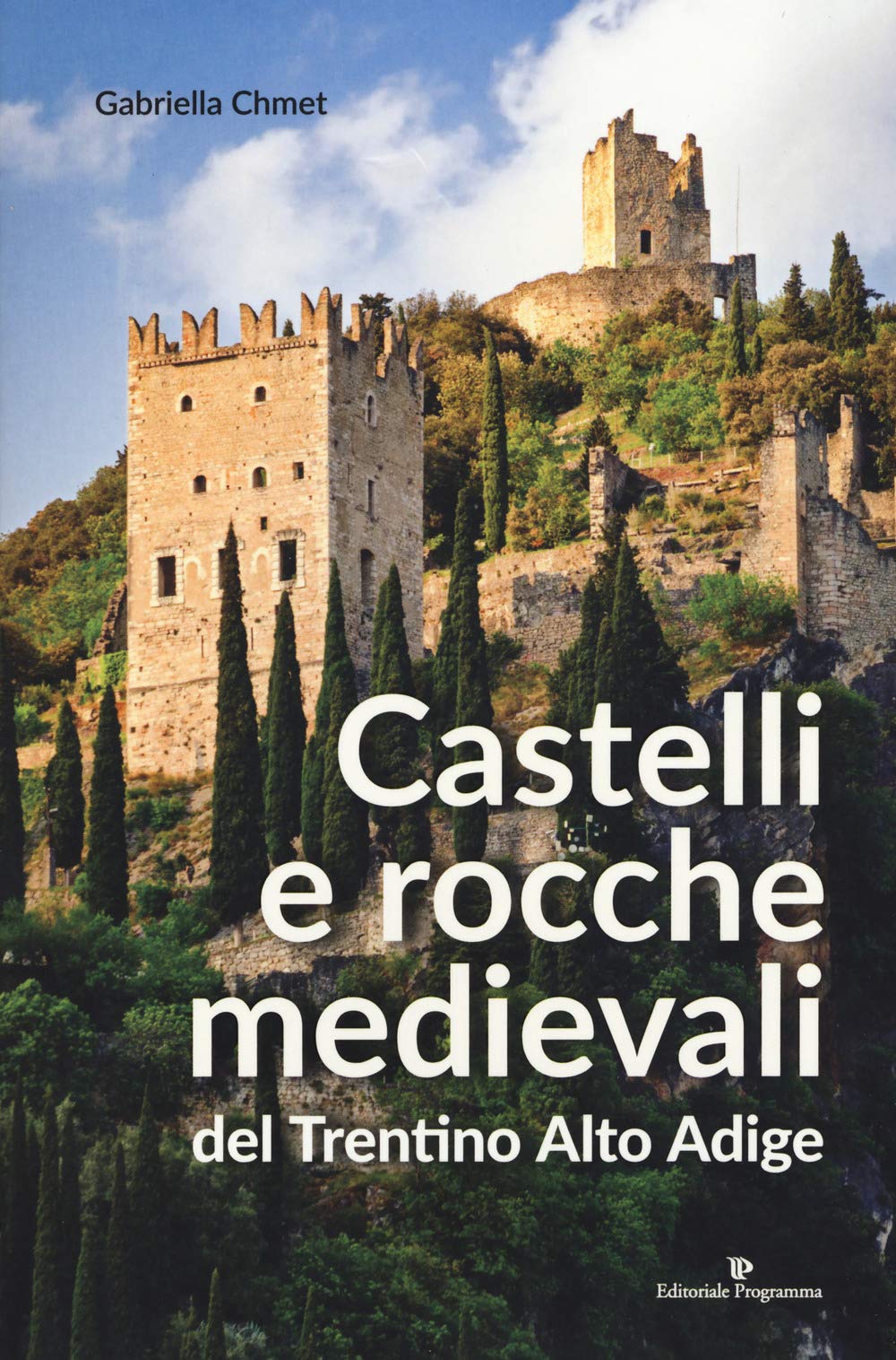 Castelli e rocche medievali del Trentino Alto Adige Architecture