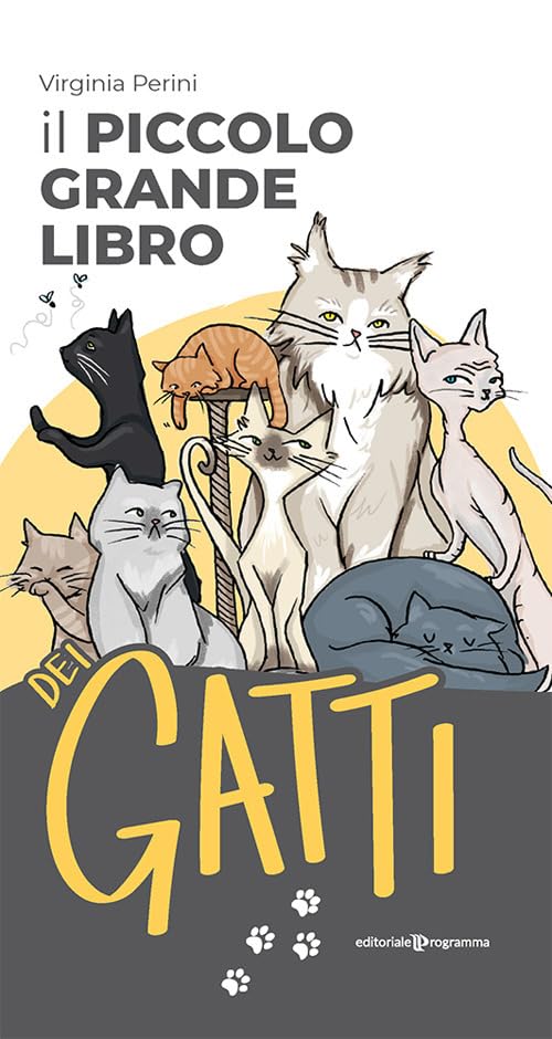 Perini Virginia - Il Piccolo Grande Libro Dei Gatti (1 BOOKS) Pets