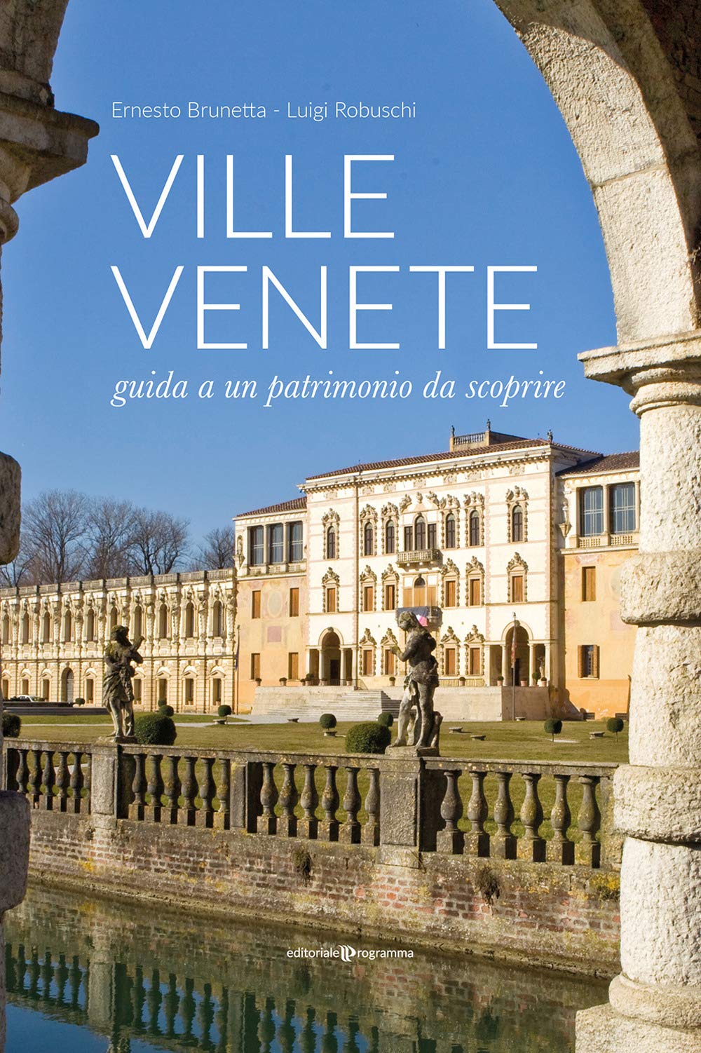 Ville venete. Guida a un patrimonio da scoprire book