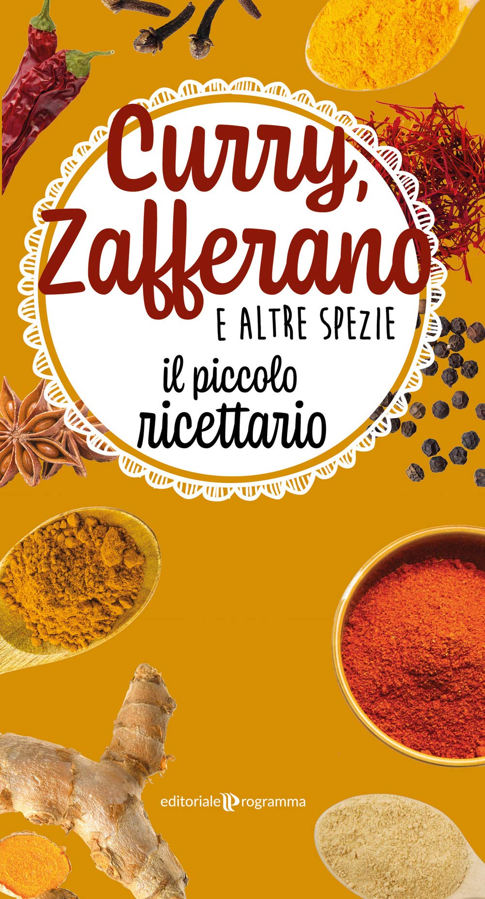 Curry, zafferano e altre spezie. Il piccolo ricettario book