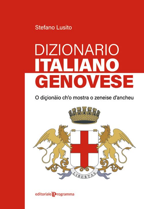 Dizionario genovese-italiano. O diçionäio ch'o mostra o zeneise d'ancheu Foreign Languages ​​& Dictionaries