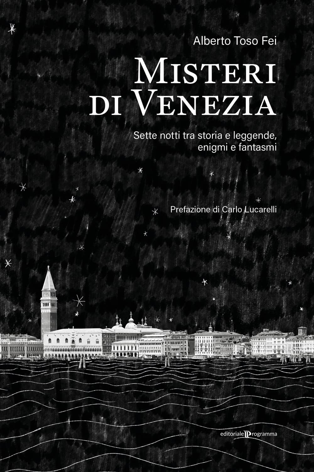 Misteri di Venezia. Sette notti tra storia e leggende, enigmi e fantasmi Non-fiction books