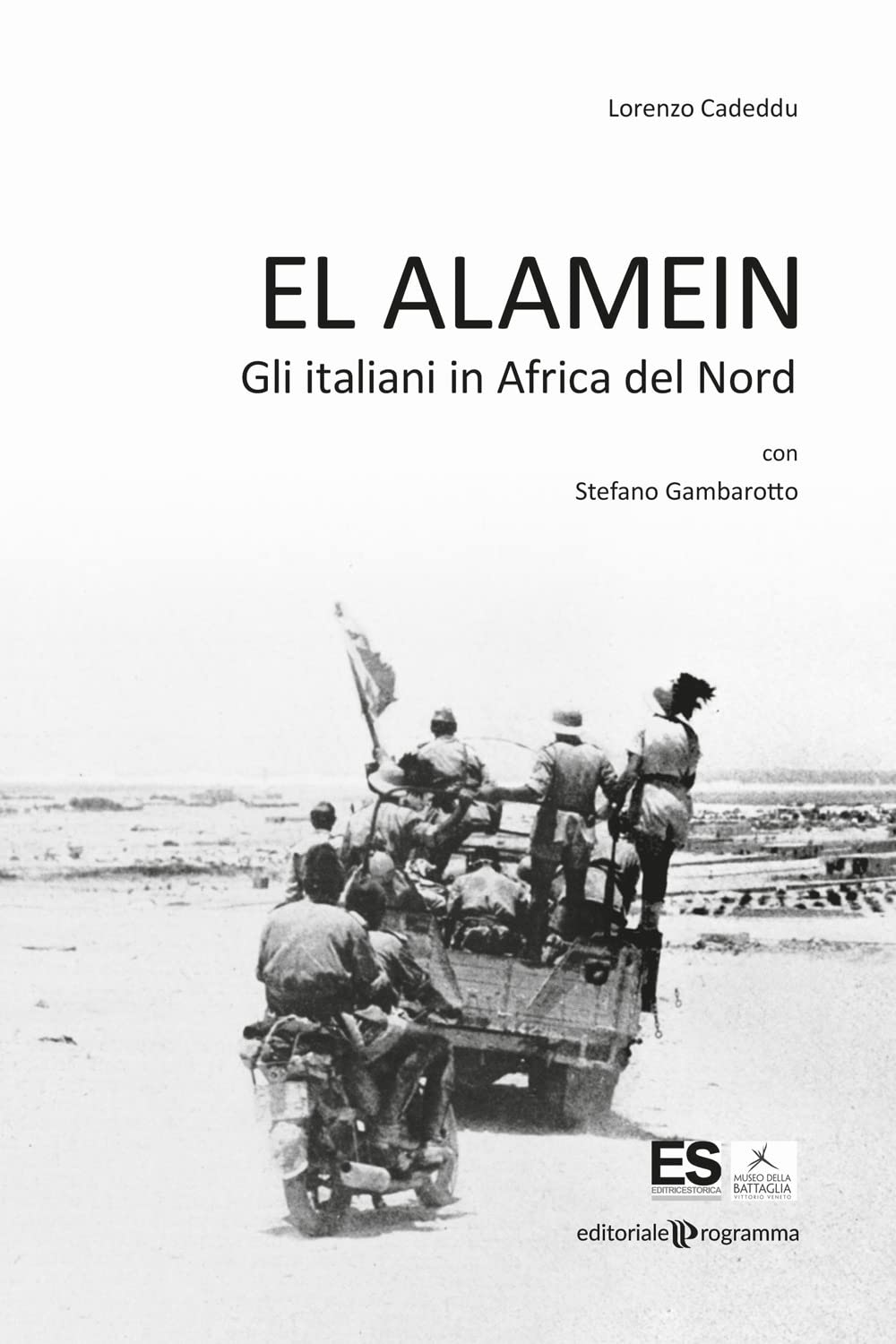 El Alamein. Gli italiani in Africa del Nord book