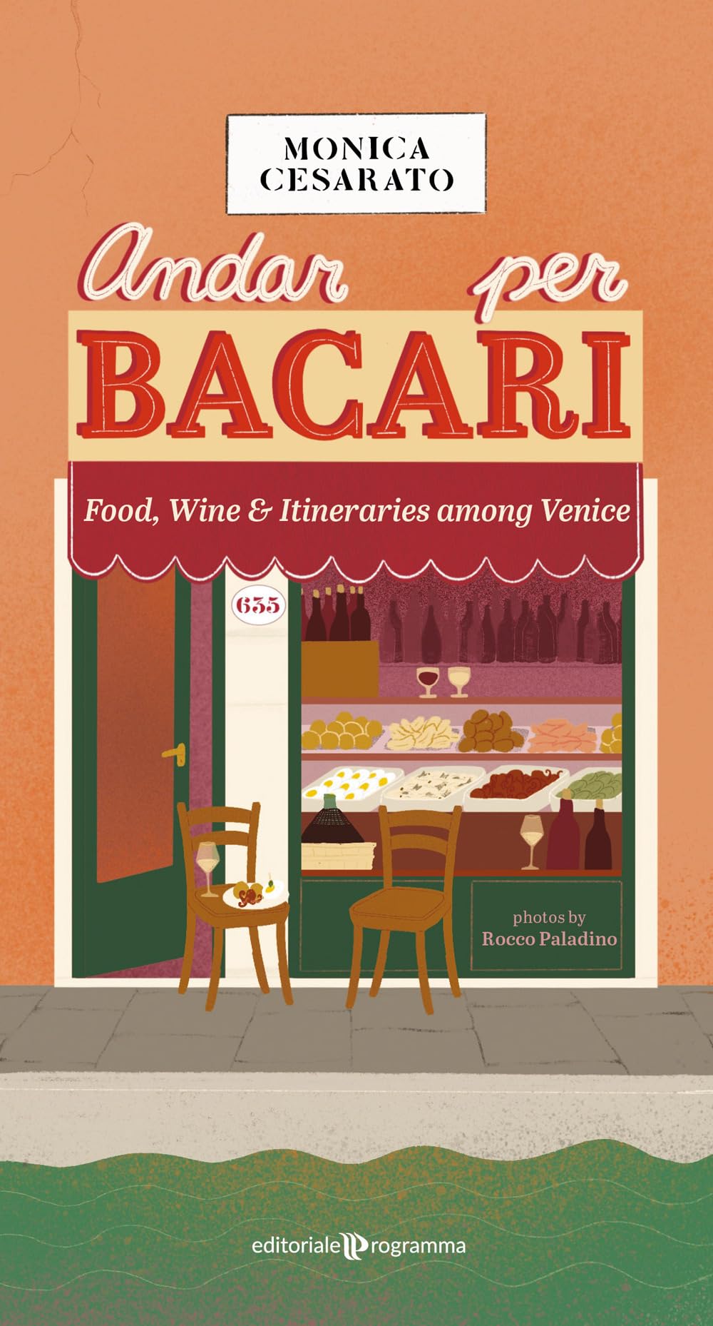 Andar per bacari. Food, wine & itineraries among Venice Leisure, Home & Garden