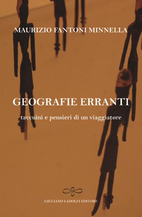 Geografie erranti. Taccuini e pensieri di un viaggiatore book