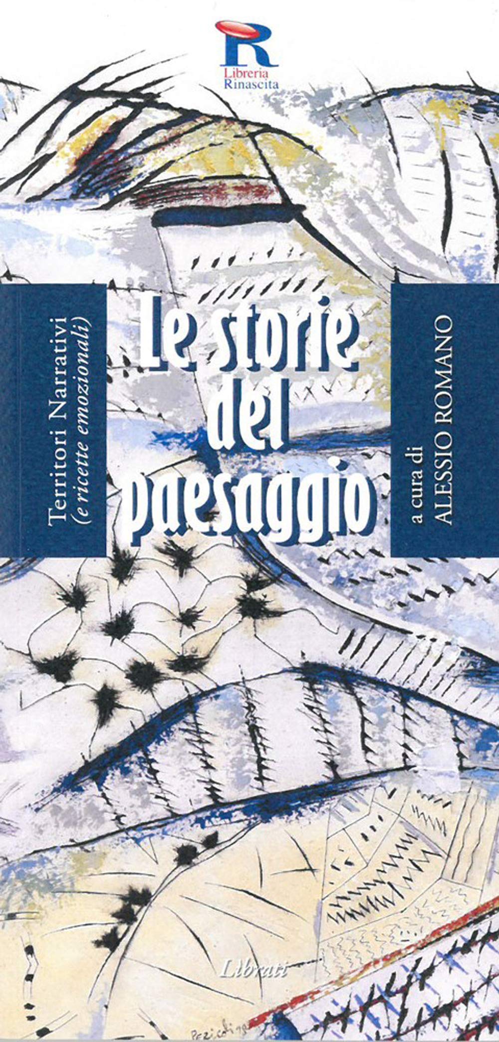 Le storie del paesaggio. Territori narrativi (e ricette emozionali) book