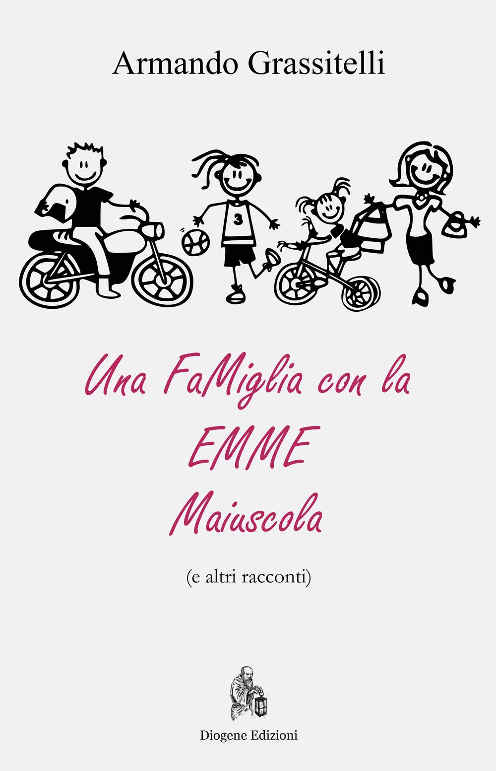 Una famiglia con la emme maiuscola (e altri racconti) book
