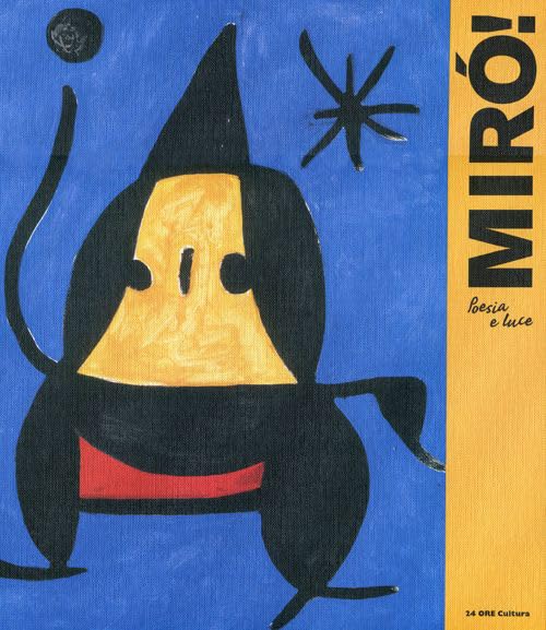Mirò. Poesia e luce. Catalogo della mostra (Roma, 15 marzo-17 giugno 2012). Ediz. illustrata book
