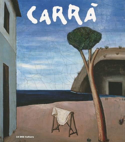 Carrà. Catalogo della mostra (Alba, 27 ottobre 2012-27 gennaio 2013). Ediz. illustrata book