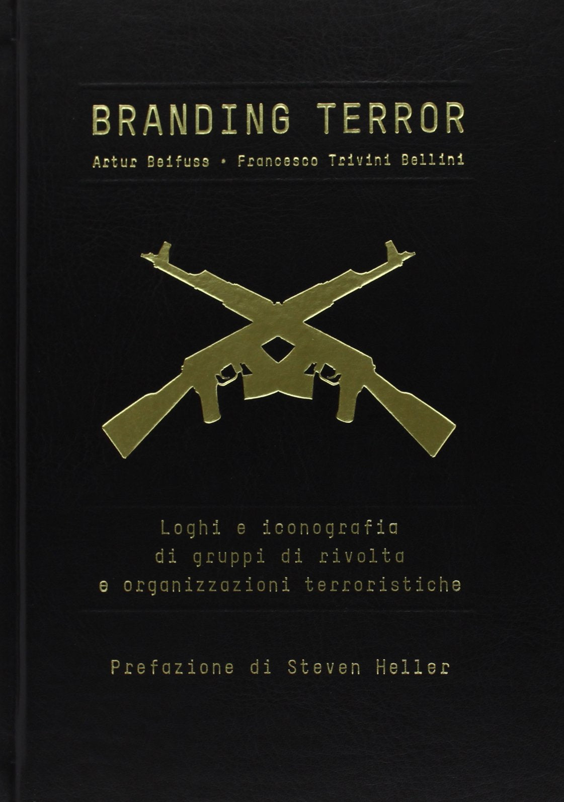 Branding terror. Loghi e iconografia di gruppi di rivolta e organizzazioni terroristiche book