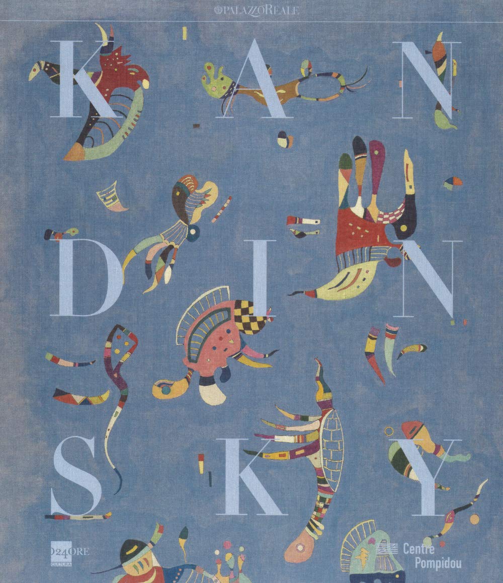 Vassily Kandinsky. La collezione del Centre Pompidou. Catalogo della mostra (Milano, (17 dicembre 2013-27 aprile 2014). Ediz. illustrata book