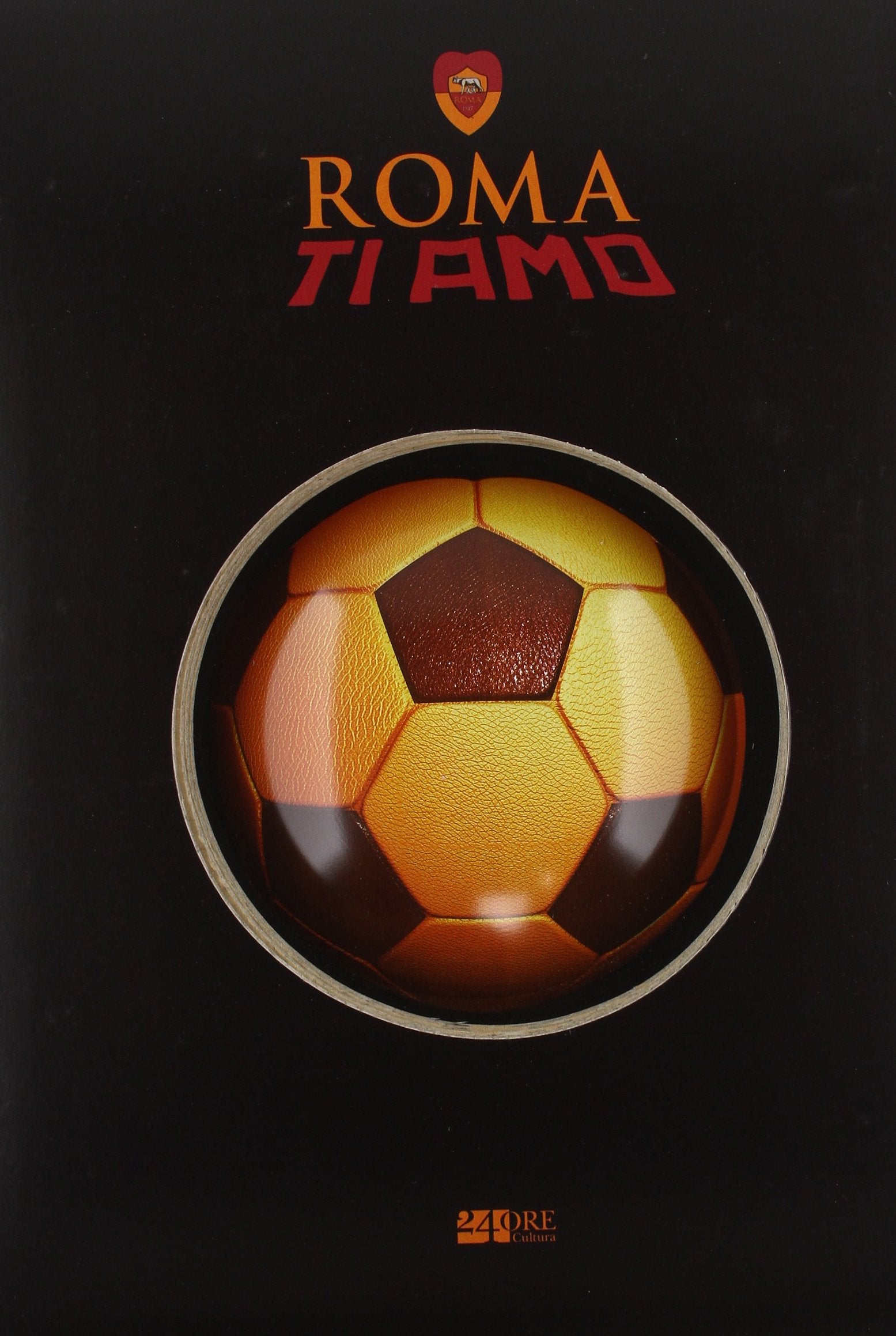 Roma ti amo. Catalogo della mostra (Roma, 18 febbraio-20 luglio 2014). Ediz. illustrata book
