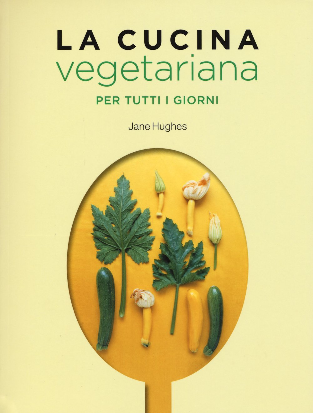 La cucina vegetariana per tutti i giorni book