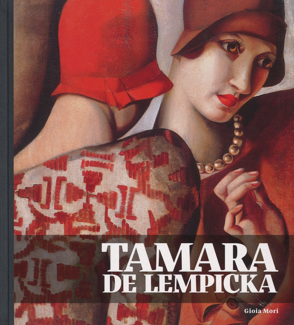 Tamara de Lempicka. Catalogo della mostra (Torino, 19 marzo-30 agosto 2015). Ediz. illustrata (Cataloghi di mostra) Film, Art & Culture