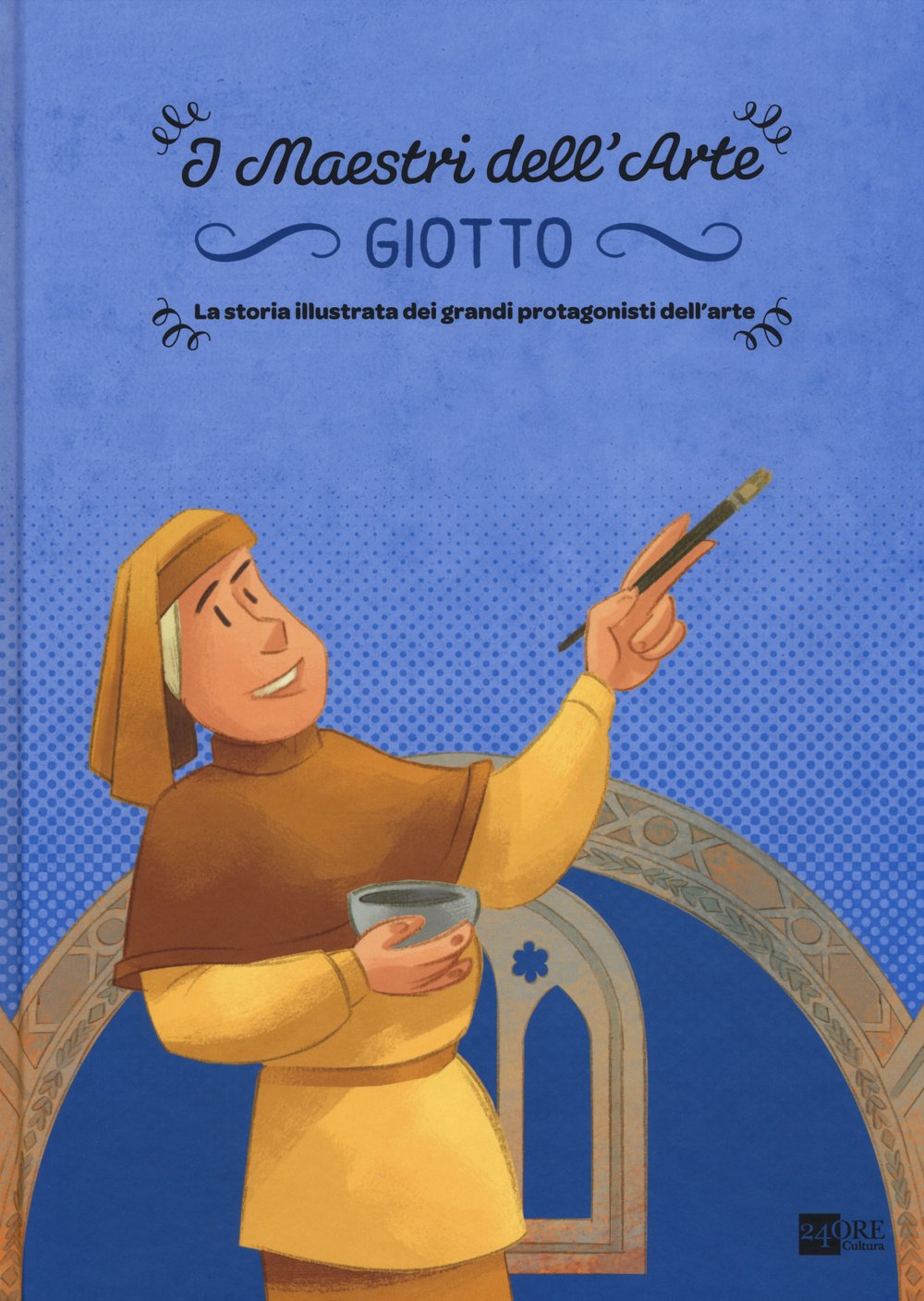 Giotto. La storia illustrata dei grandi protagonisti dell'arte. Ediz. illustrata book