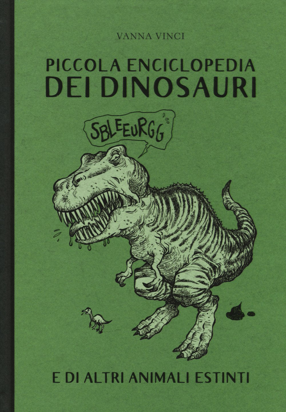 Piccola enciclopedia dei dinosauri e di altri animali estinti Non-fiction