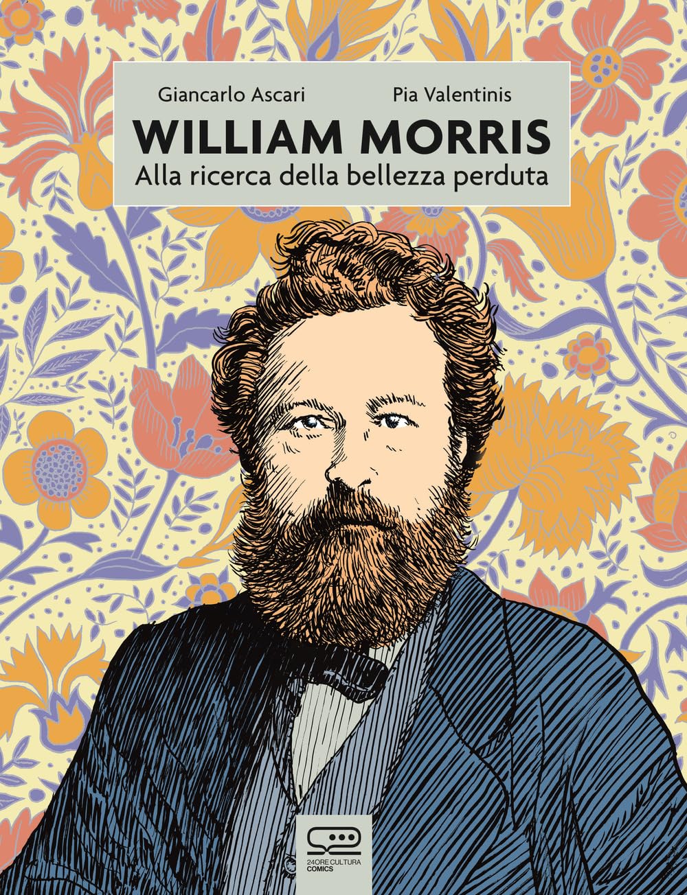 William Morris. Alla ricerca della bellezza perduta Art & Literature