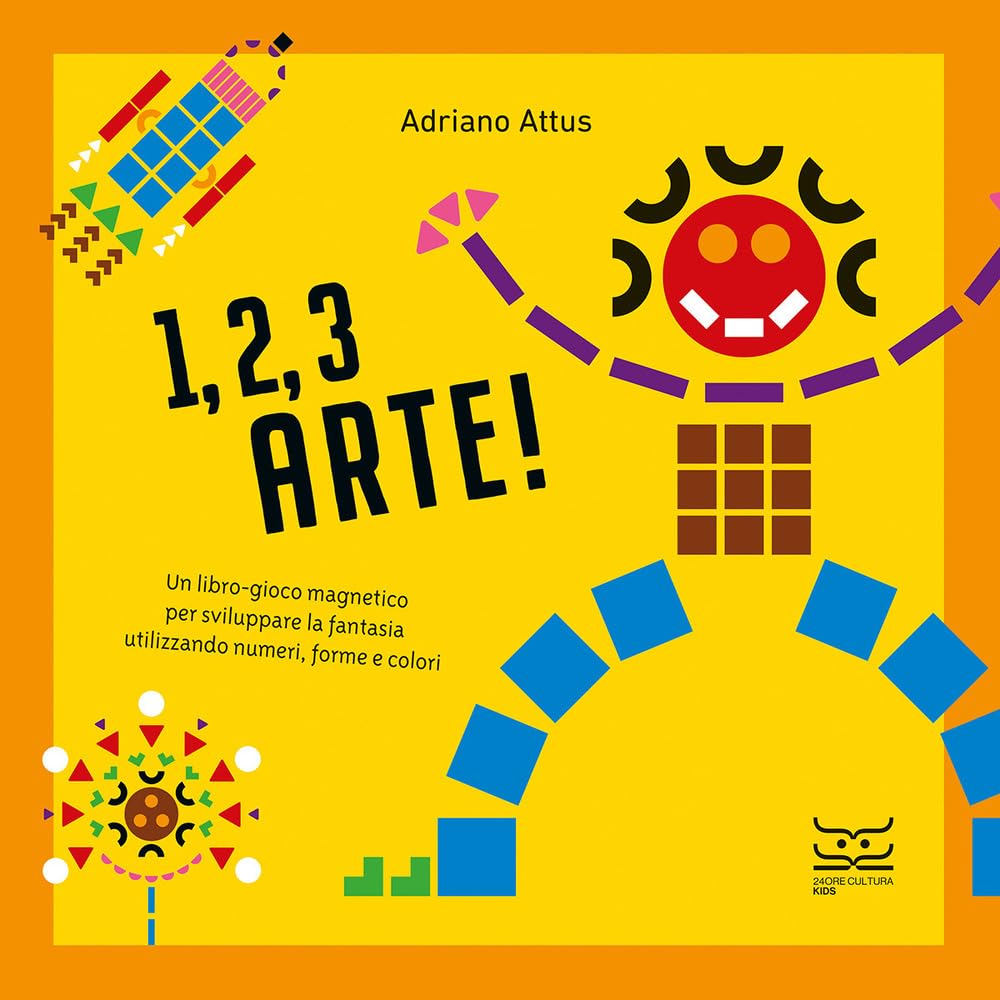 1, 2, 3 arte! Ediz. a colori. Con 550 forme geometriche. Con 5 tavole magnetiche book