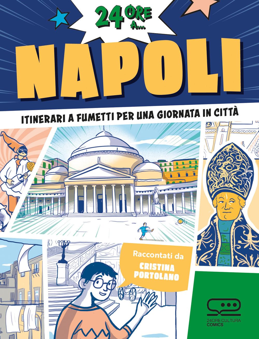 24 ore a... Napoli. Itinerari a fumetti per una giornata in città Manga