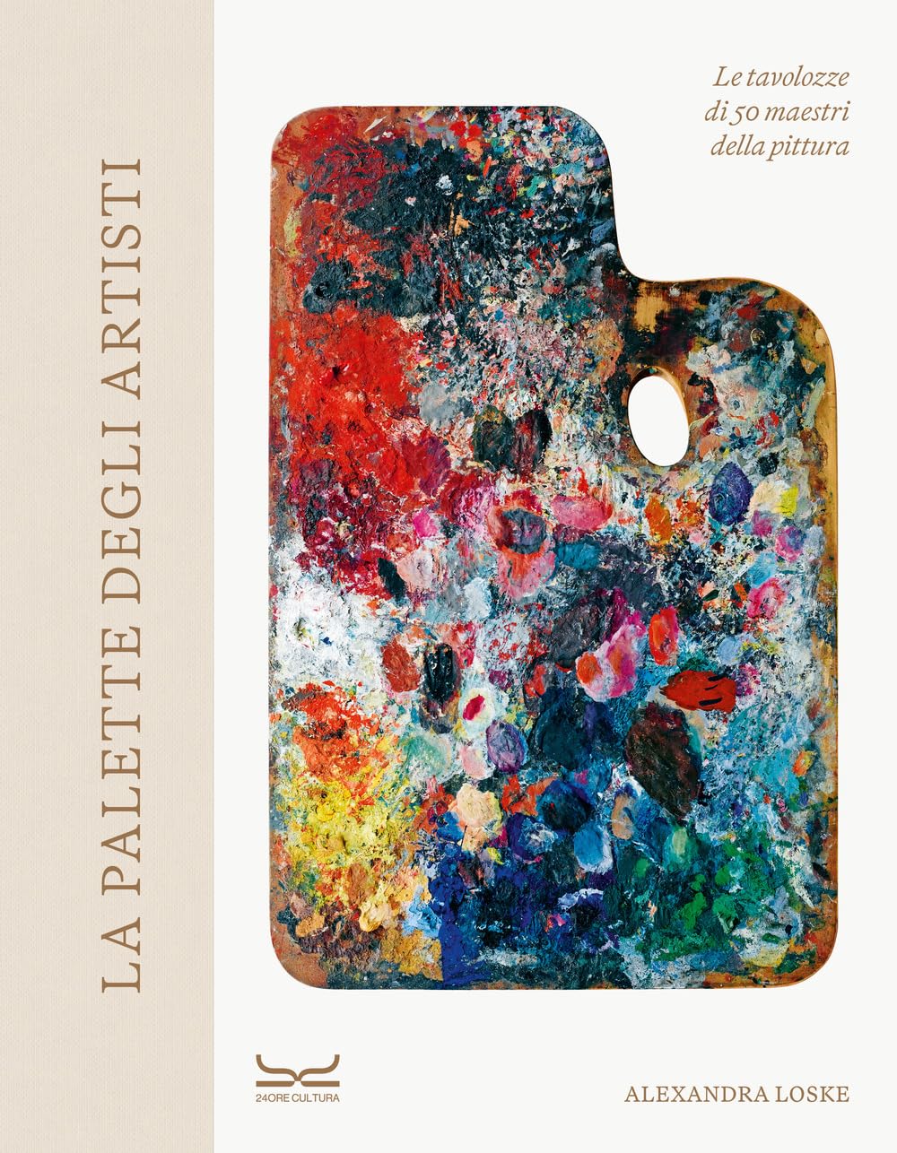 La palette degli artisti. Le tavolozze di 50 maestri della pittura. Ediz. a colori book