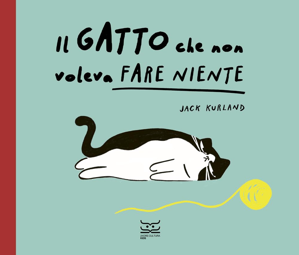 Il gatto che non voleva fare niente. Ediz. a colori book