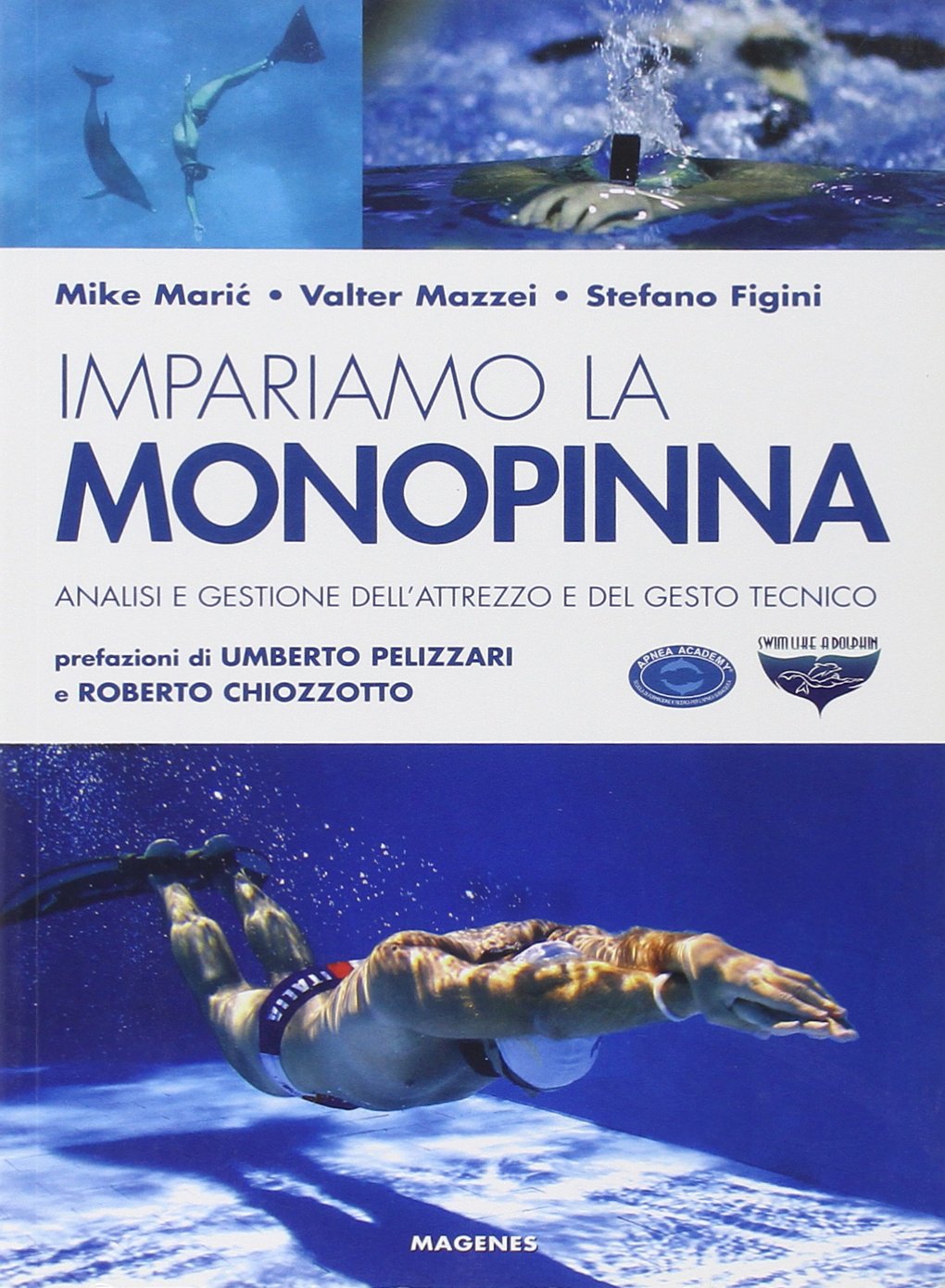 Impariamo la monopinna. Analisi e gestione dell'attrezzo e del gesto tecnico (Blu. Manuali e guide) Leisure & Fun