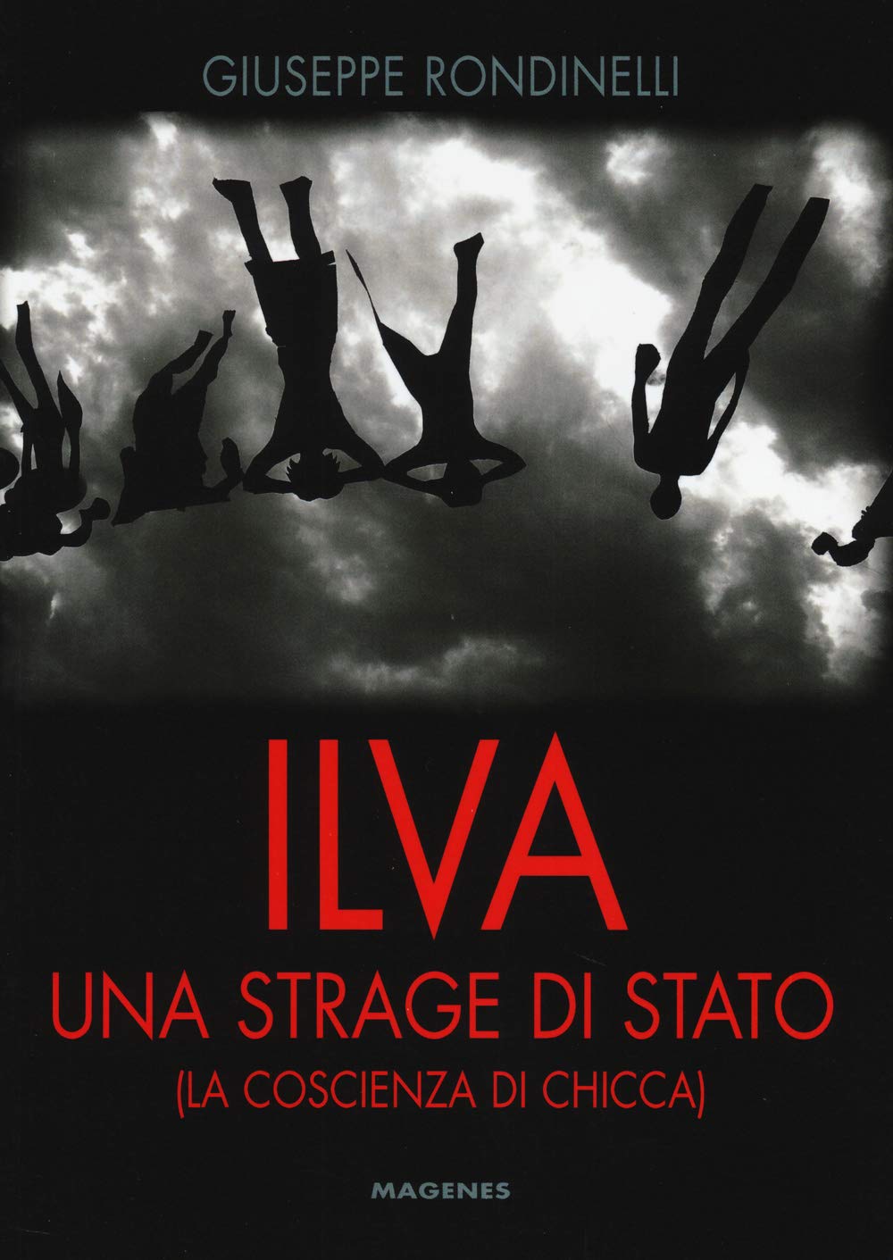 Ilva. Una strage di Stato (La coscienza di Chicca) book