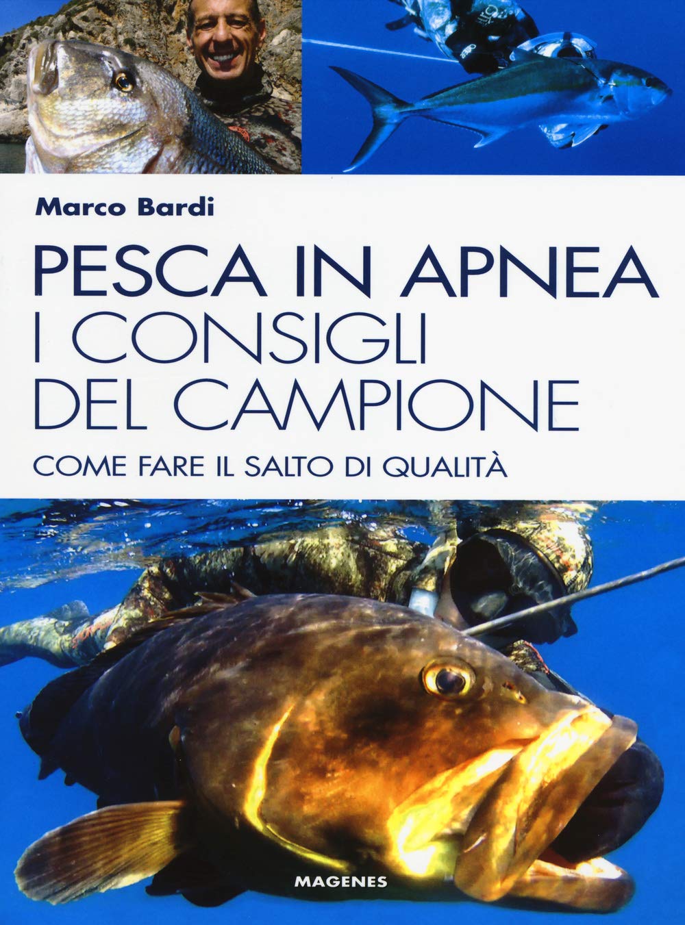 Pesca in apnea. I consigli del campione. Come fare il salto di qualità (Blu sport) Leisure & Fun
