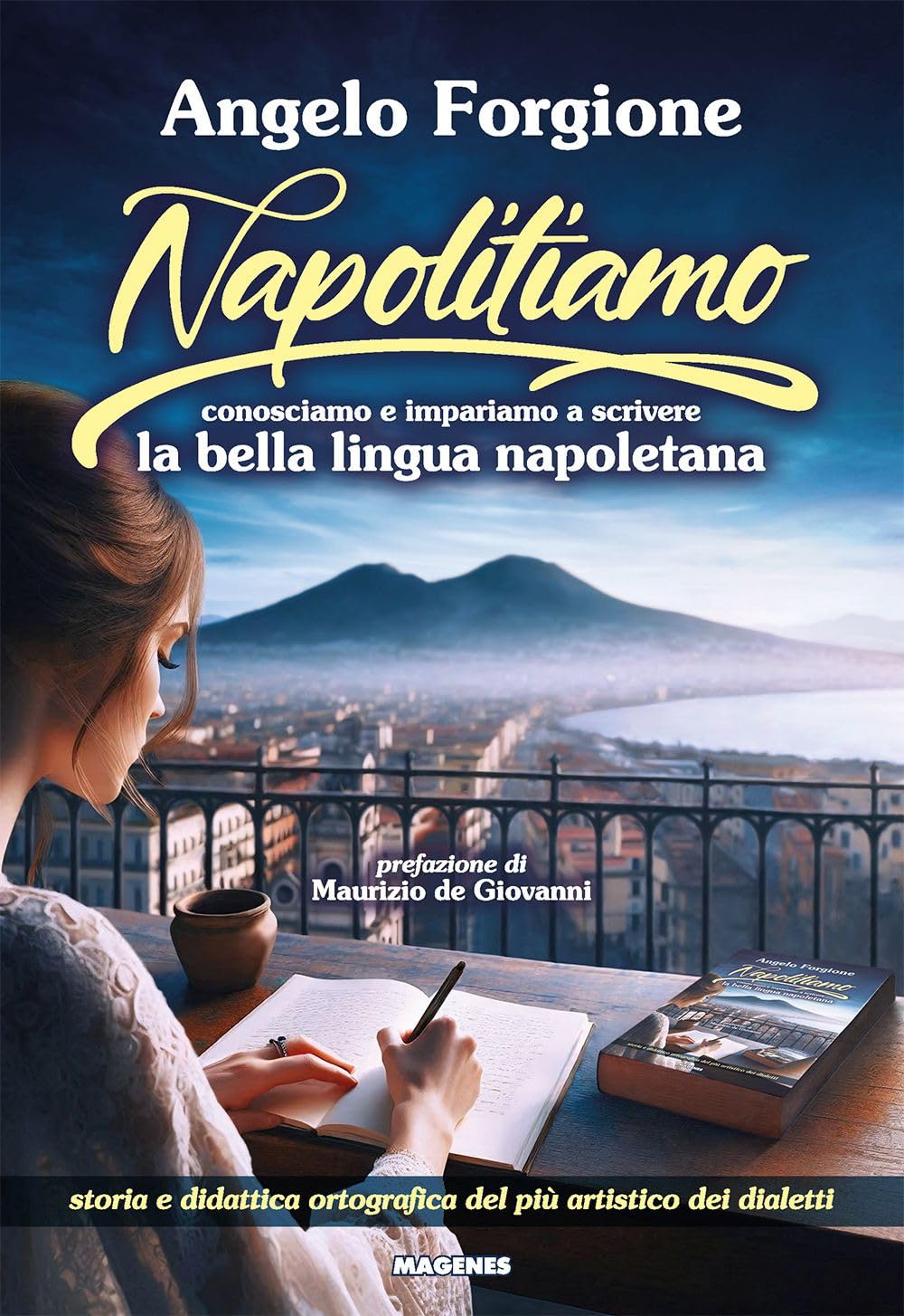 Napolitiamo. Conosciamo e impariamo a scrivere la bella lingua napoletana book