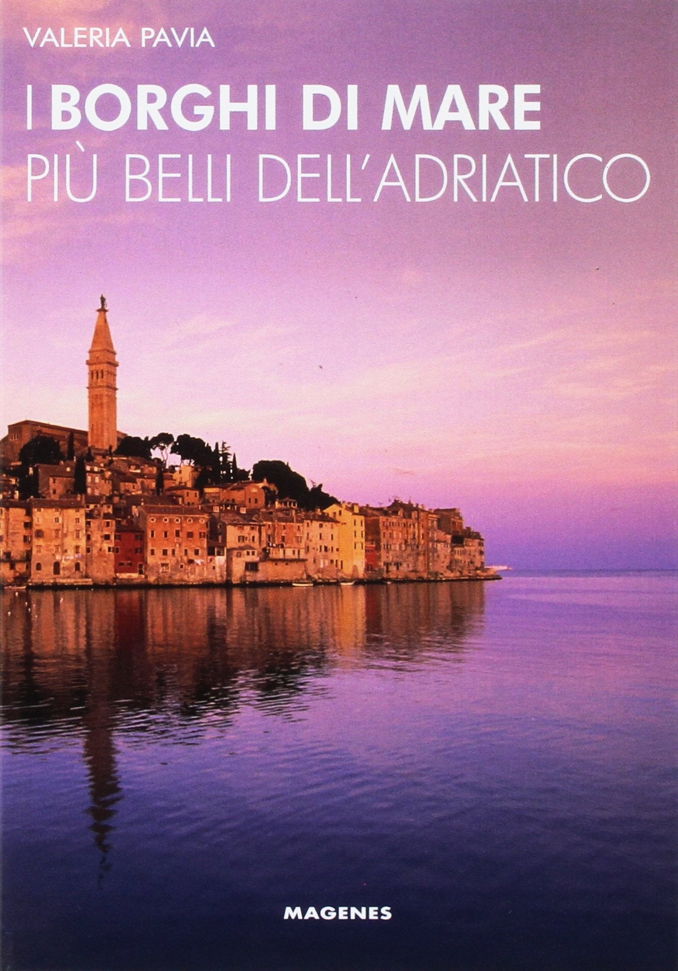 I Borghi Di Mare Più Belli Dell'Adriatico (Levante) Leisure, Home & Garden