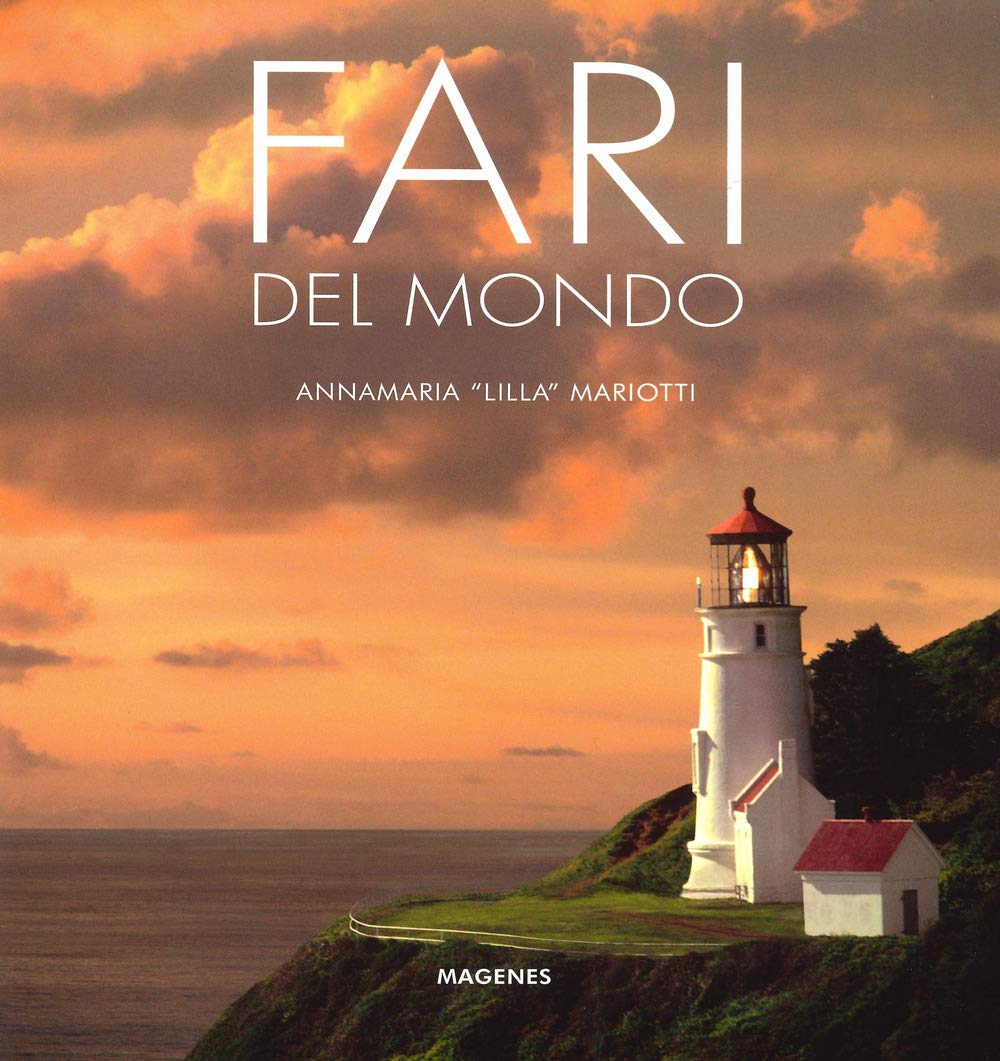 Fari del mondo. Ediz. a colori book