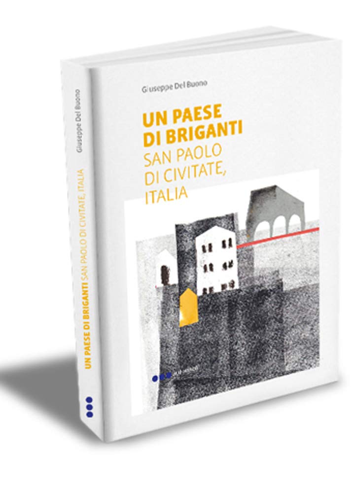Un paese di briganti San Paolo di Civitate, Italia (Autorinediti) Leisure, Home & Garden