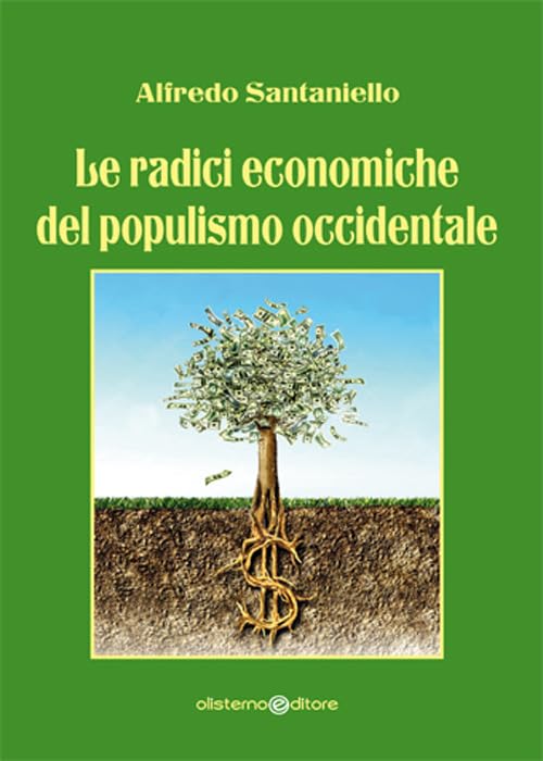 Le radici economiche del populismo occidentale Business, Finance & Career