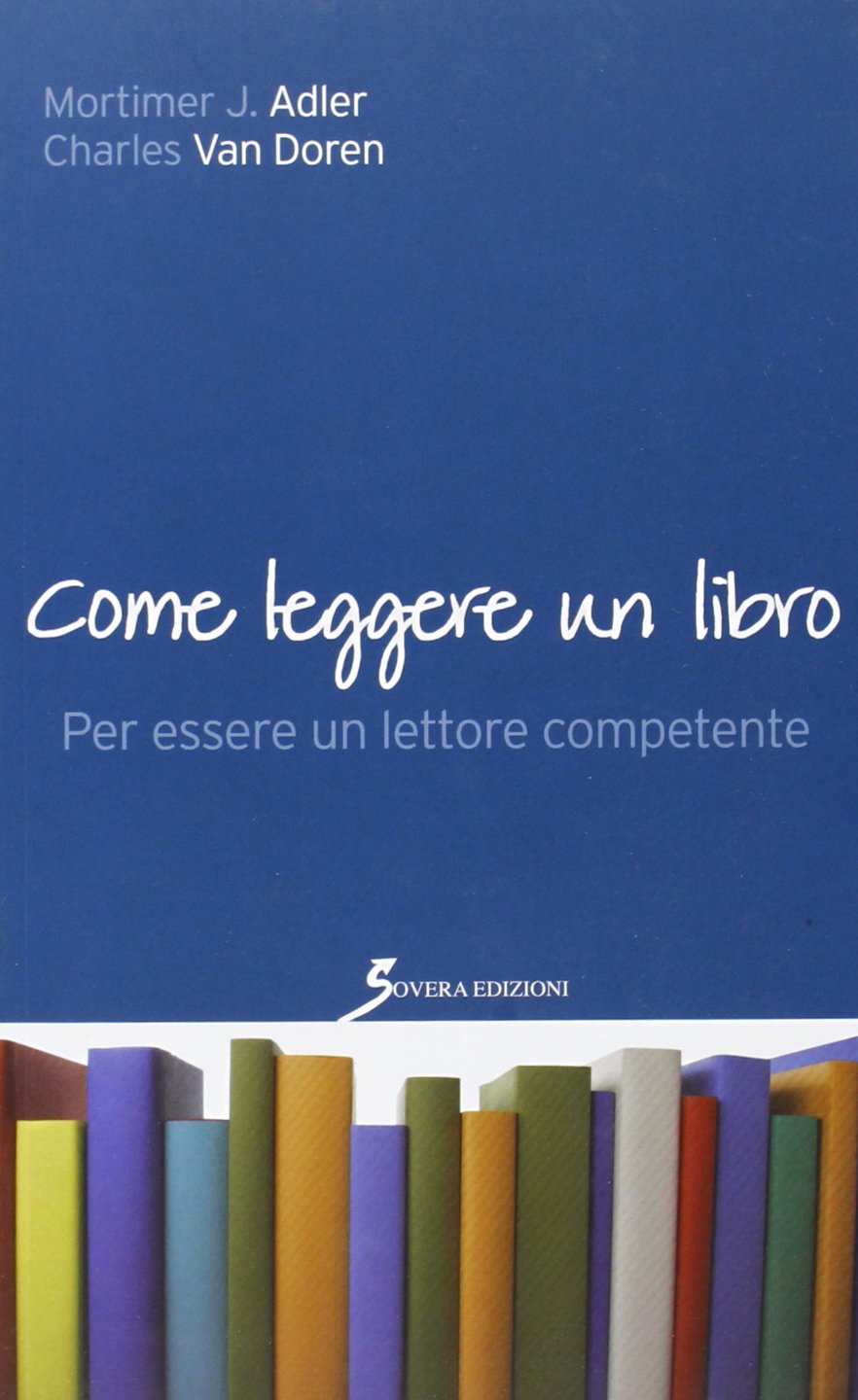 Come leggere un libro. Per essere un lettore competente book