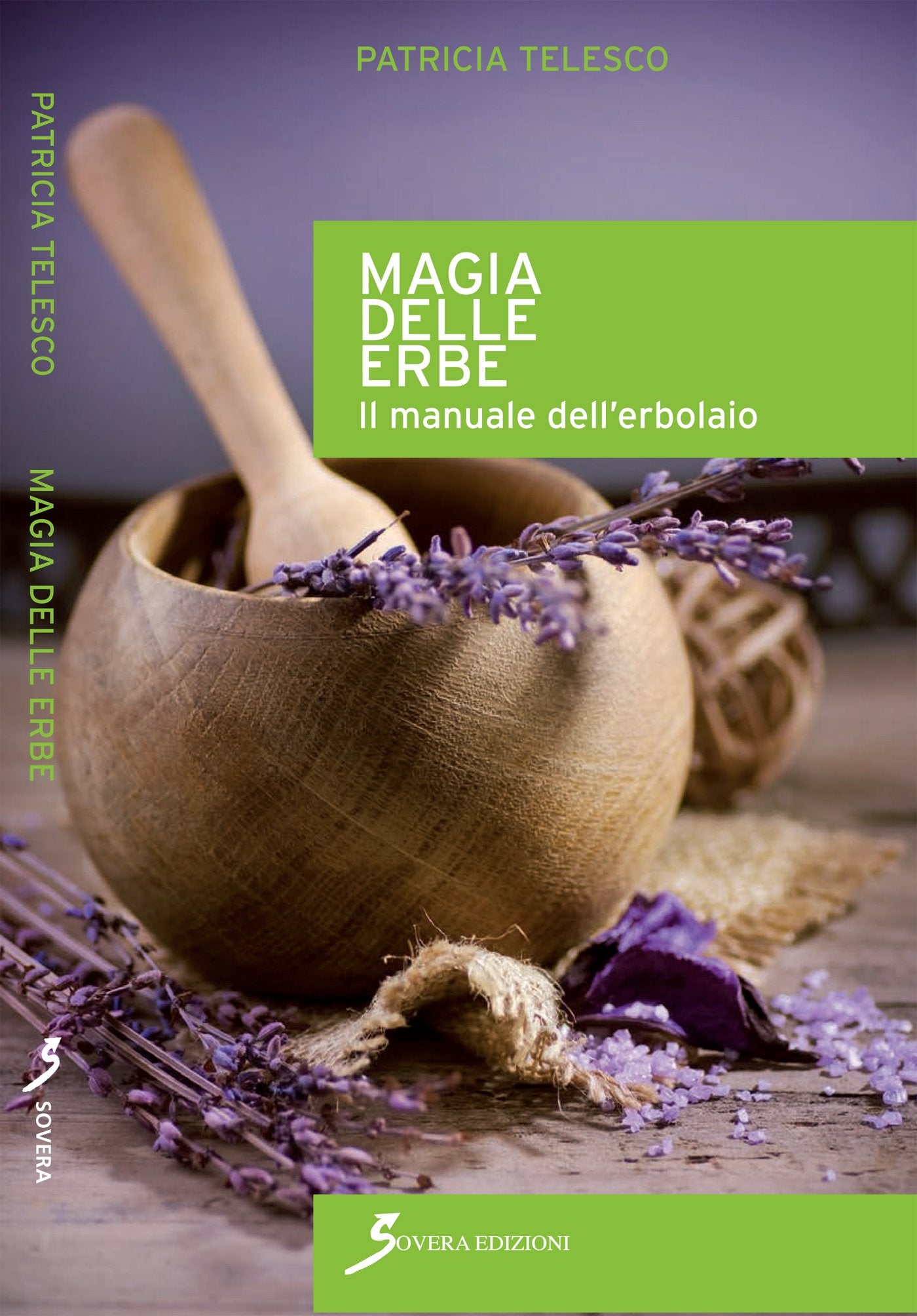 Magia delle erbe. Il manuale dell'erbolario book