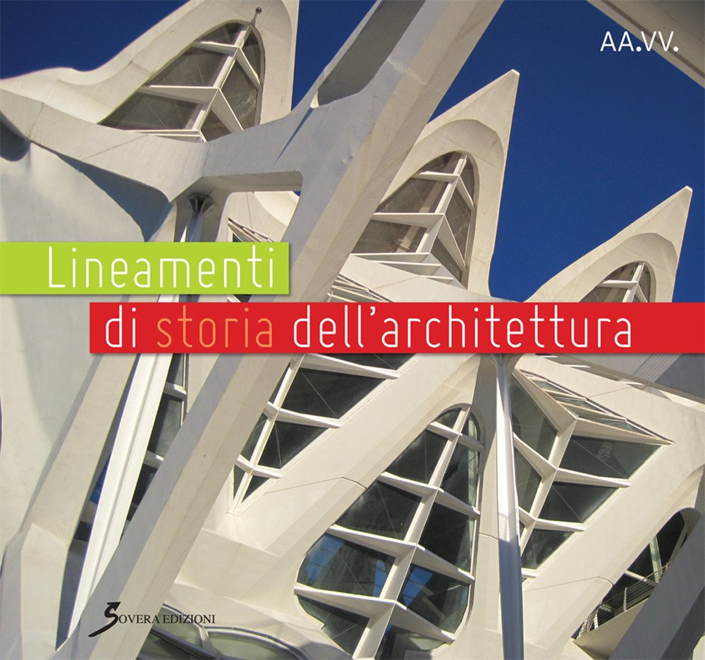 Lineamenti di storia dell'architettura per i corsi di storia dell'architettura book