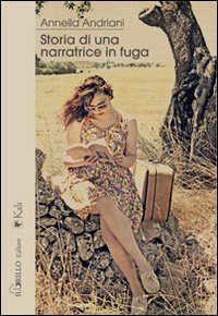 Storia di una narratrice in fuga (Kalì) Contemporary literature