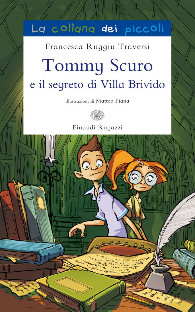 Tommy Scuro e il segreto di villa Brivido (La collana dei piccoli) Novels & Short Stories