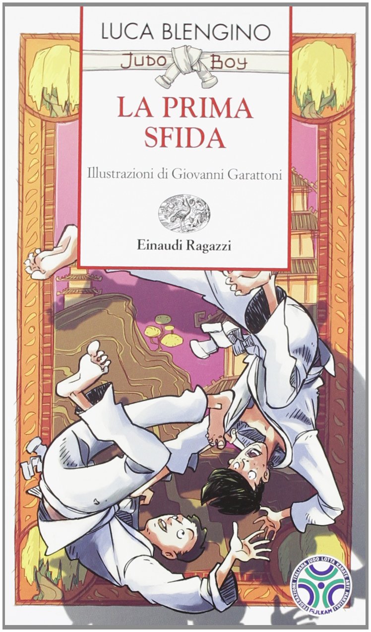 La prima sfida. Judo boy (Storie e rime) Leisure & Fun