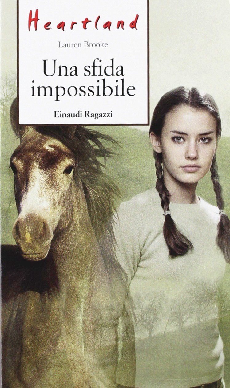 Una sfida impossibile. Heartland book