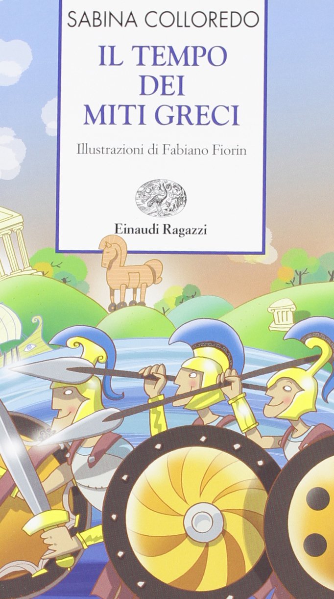 Il tempo dei miti greci (Storie e rime) Fairy Tales & Legends
