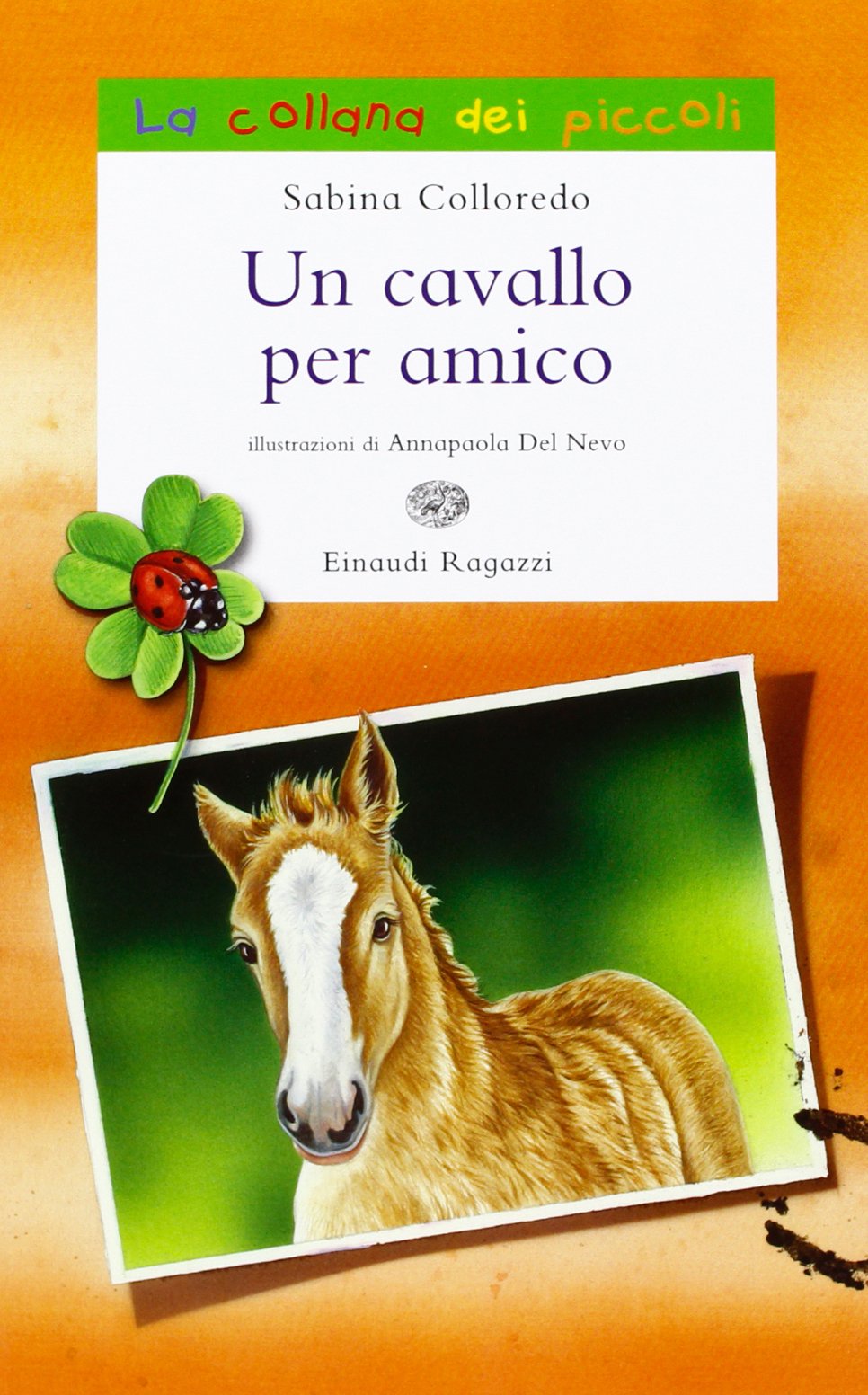 Un cavallo per amico (La collana dei piccoli) Novels & Short Stories