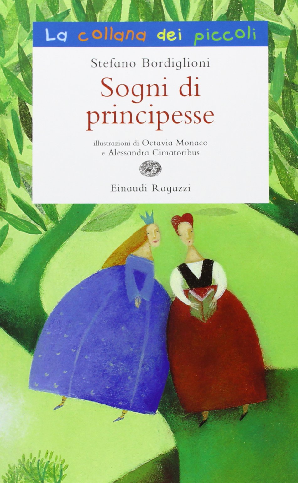 Sogni di principesse (La collana dei piccoli) Children's books