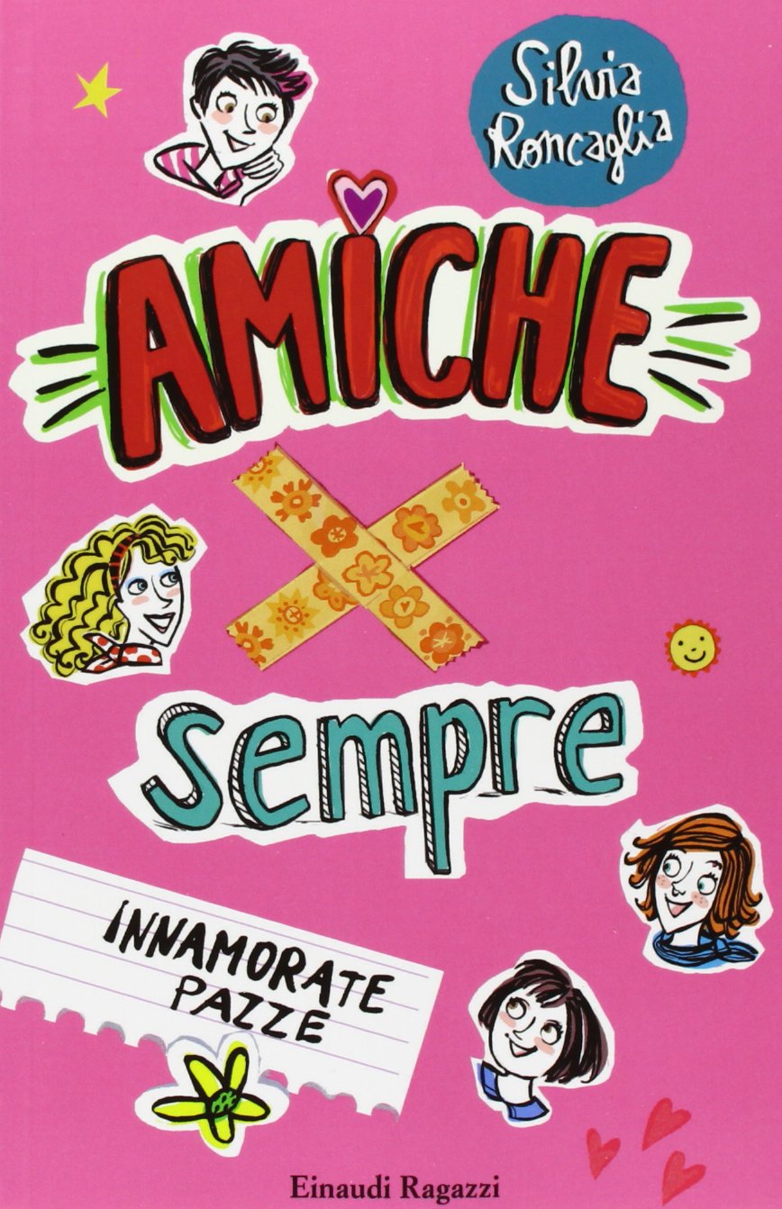 Immanorate pazze. Amiche x sempre Fiction