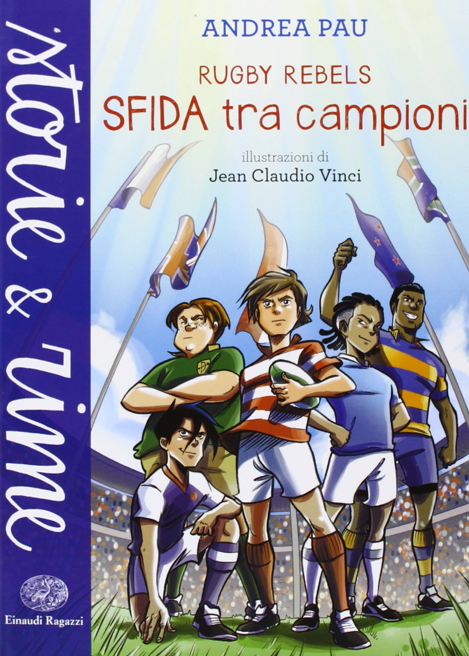 Sfida tra campioni. Rugby Rebels (Storie e rime) Leisure & Fun