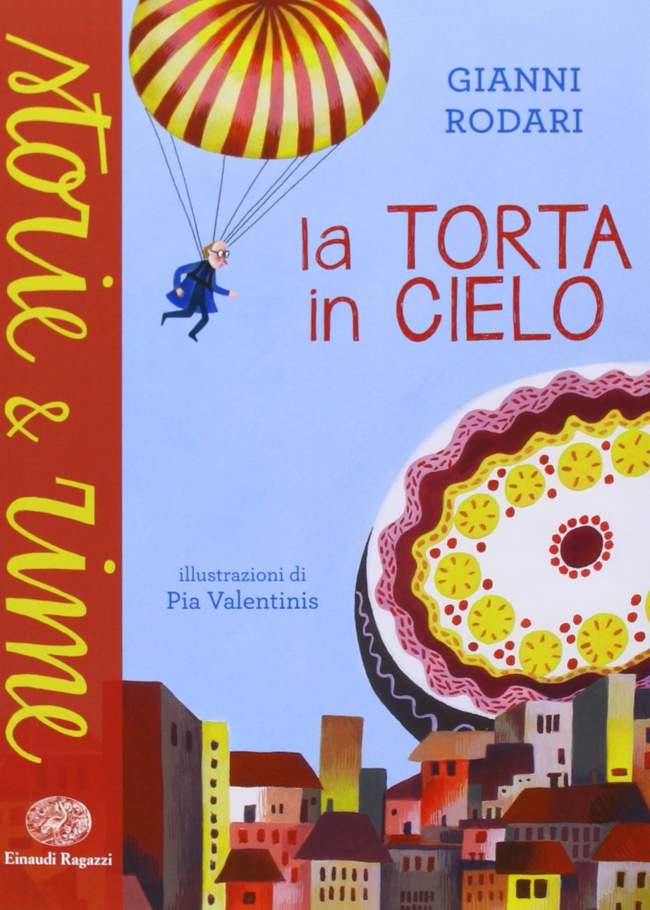 La torta in cielo. Ediz. a colori book