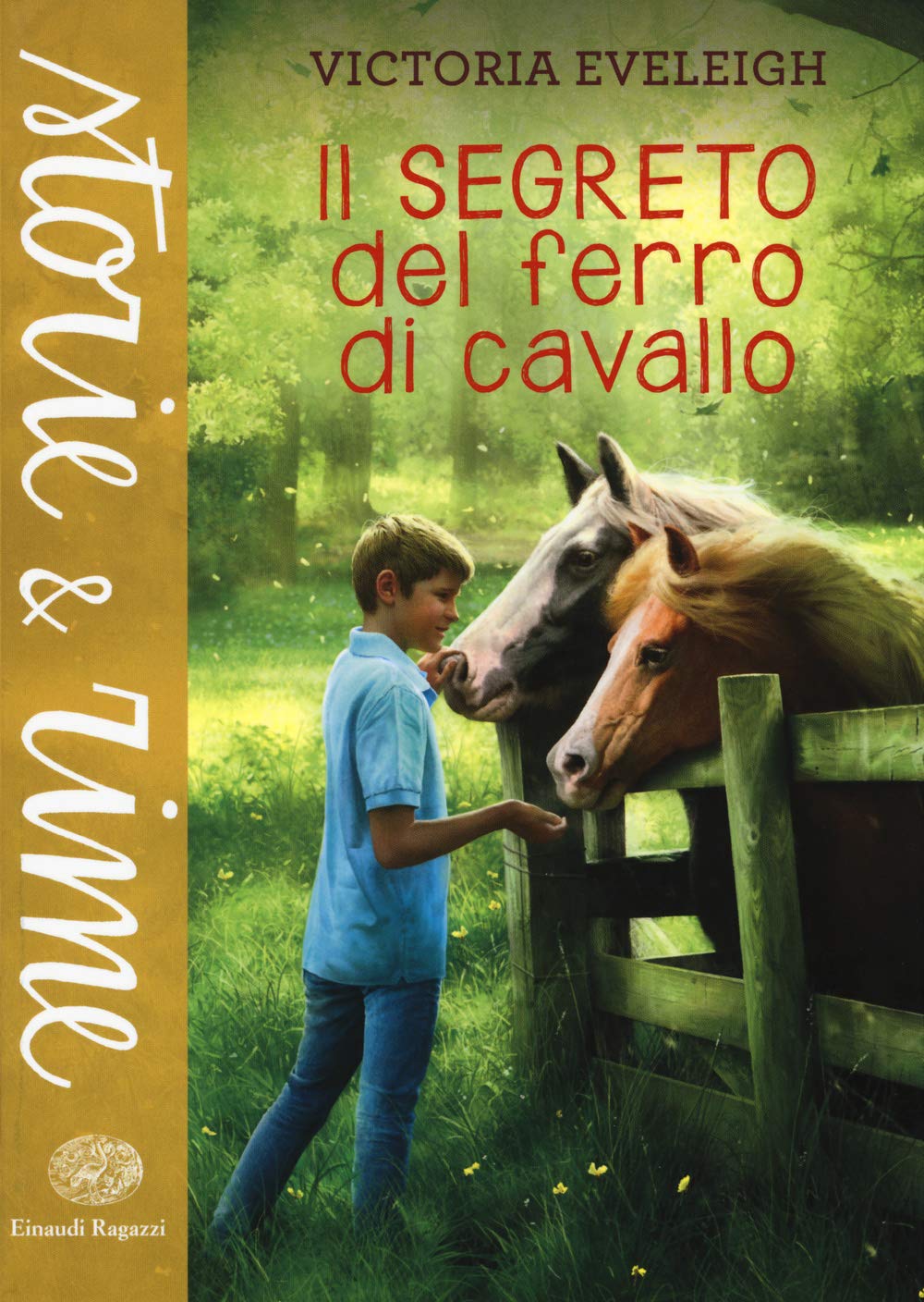 Il segreto del ferro di cavallo (Storie e rime) Novels & Short Stories
