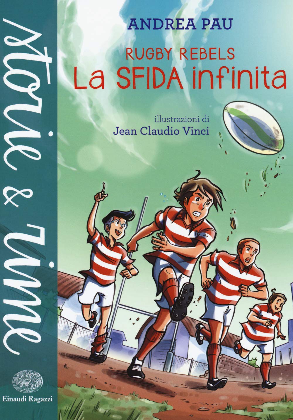 La sfida infinita. Rugby Rebels (Storie e rime) Leisure & Fun