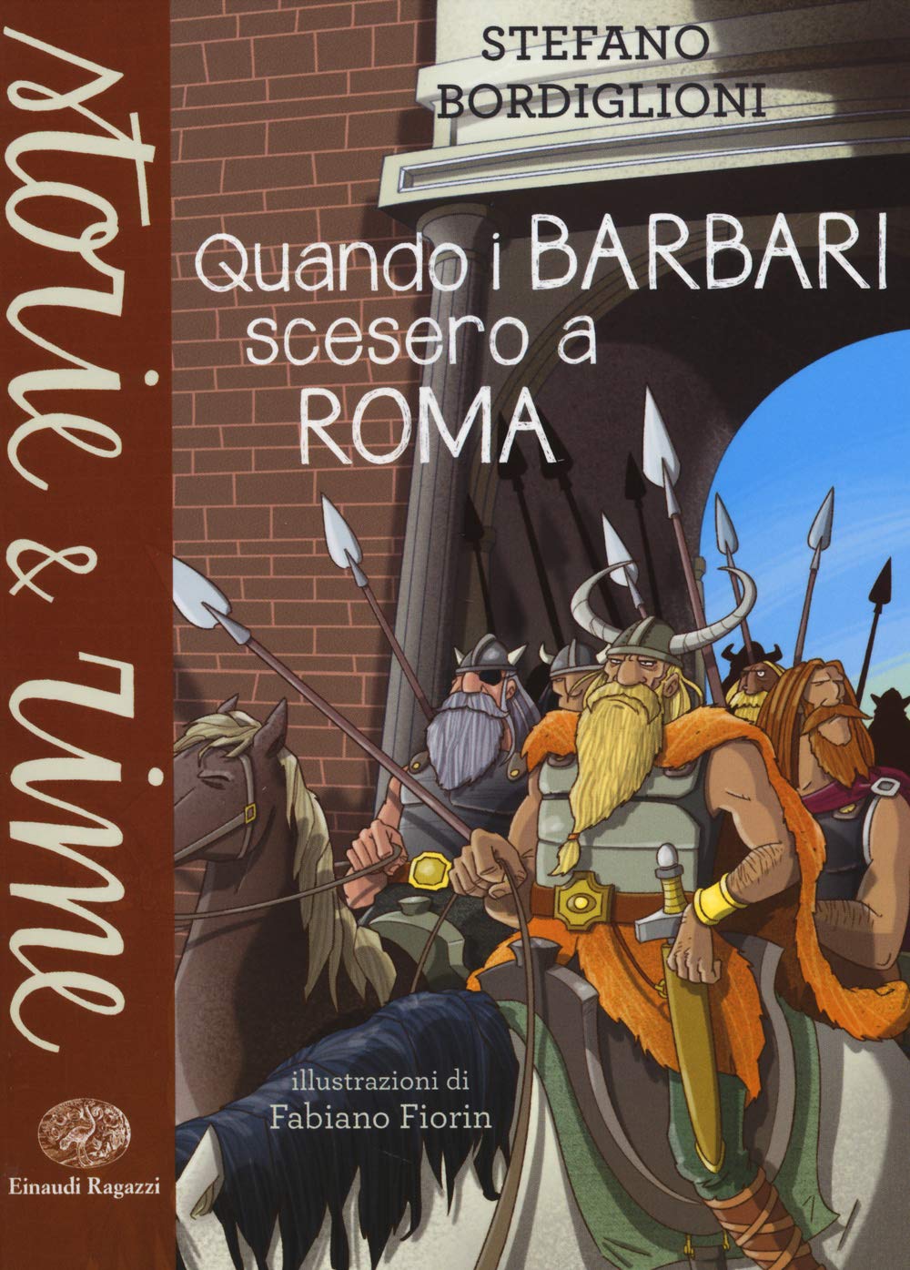 Quando i barbari scesero a Roma (Storie e rime) Novels & Short Stories for children